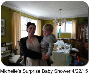 Michelle�s Surprise Baby Shower 4/22/15